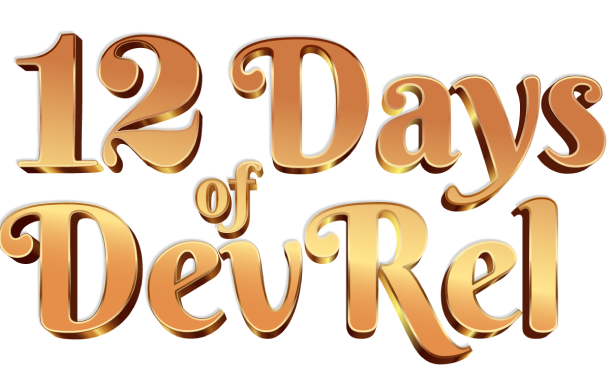 12 Days of DevRel